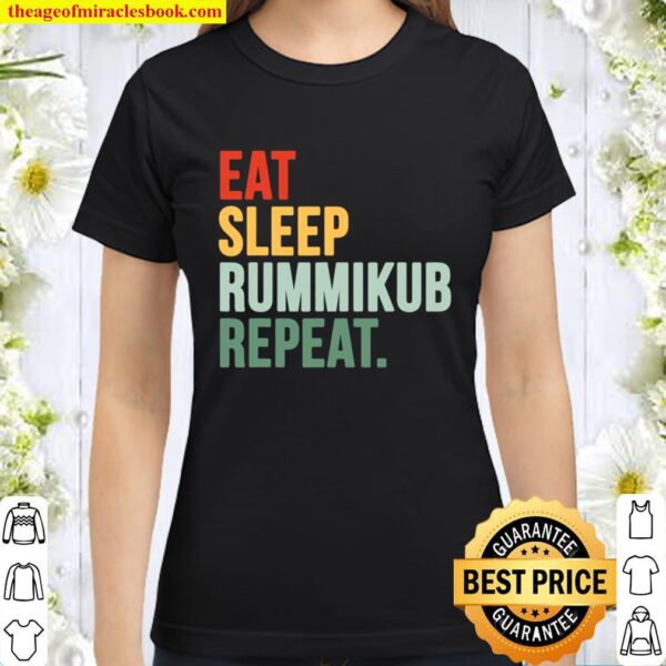 Eat Sleep Rummikub Repeat Multicolored Font Classic Women T-Shirt