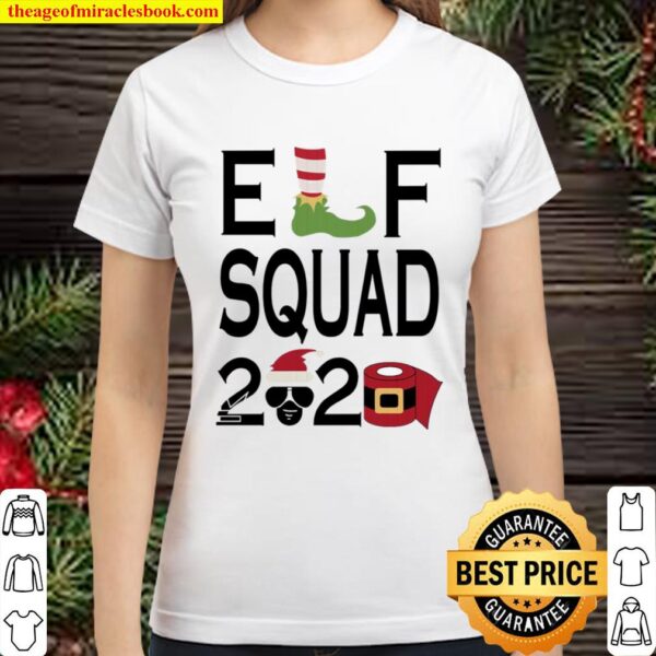 Elf squad 2020 toilet paper Christmas Classic Women T-Shirt