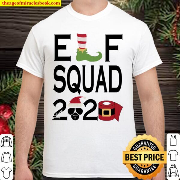 Elf squad 2020 toilet paper Christmas Shirt