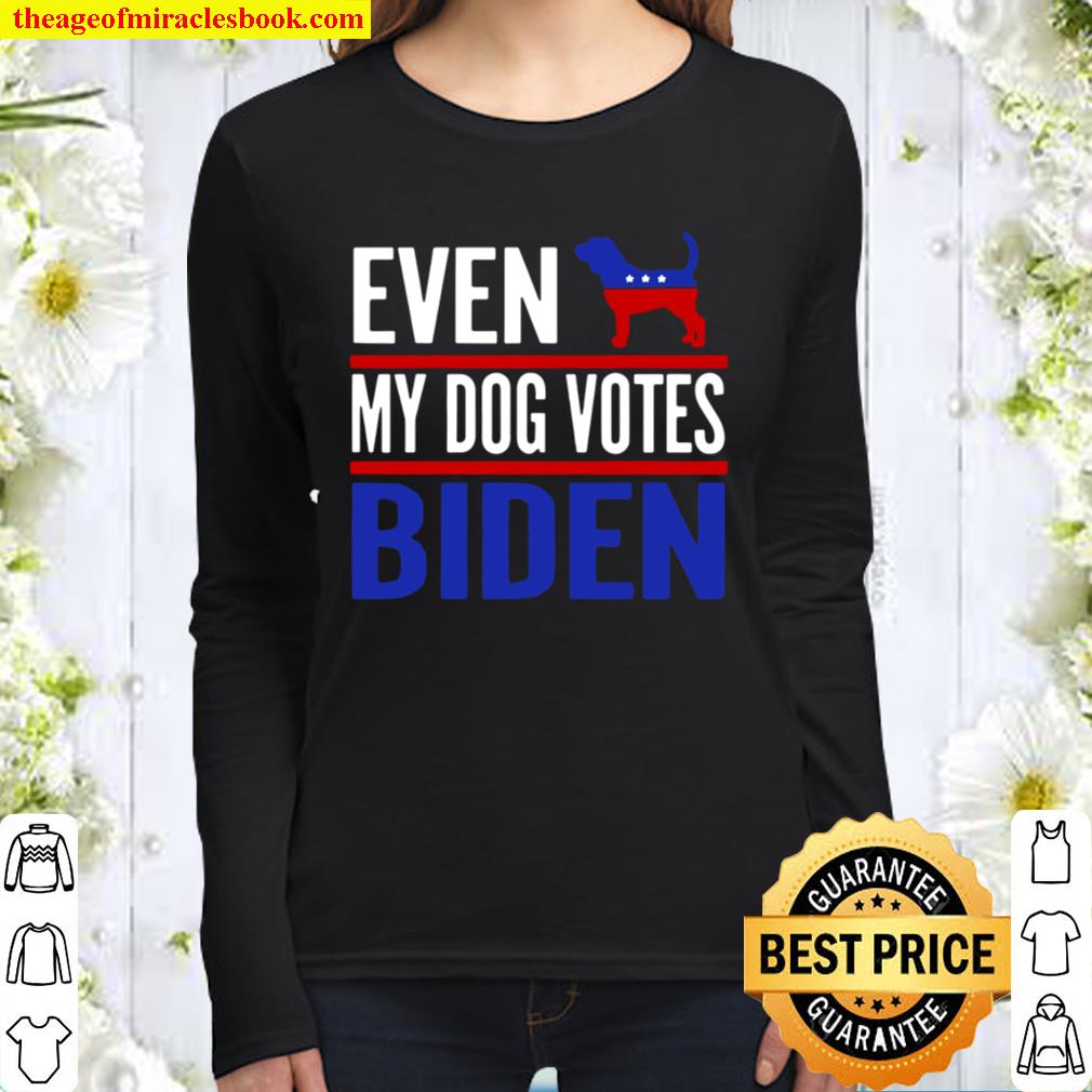 Even My Beagle Dog Votes Biden Democrat Election Women Long Sleeved