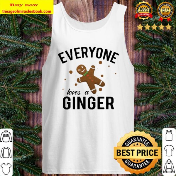 Everyone Loves A Ginger Gingerbread Tank Top