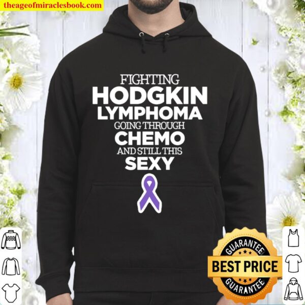 Fighting Hodgkin Lymphoma Going Through Chemo And Still This Sexy Hoodie