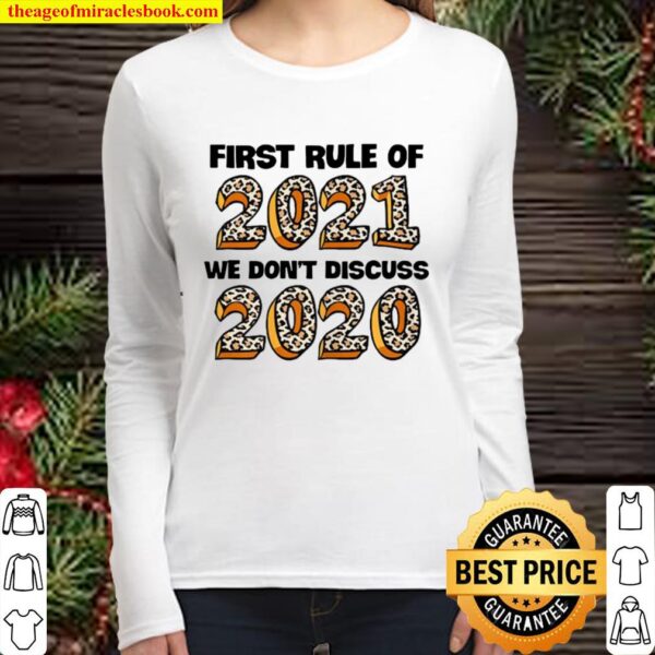 First Rule Of 2021 We Don’t Discuss 2020 Women Long Sleeved