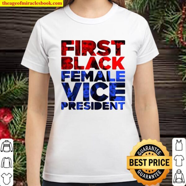 First black female vice president Classic Women T-Shirt