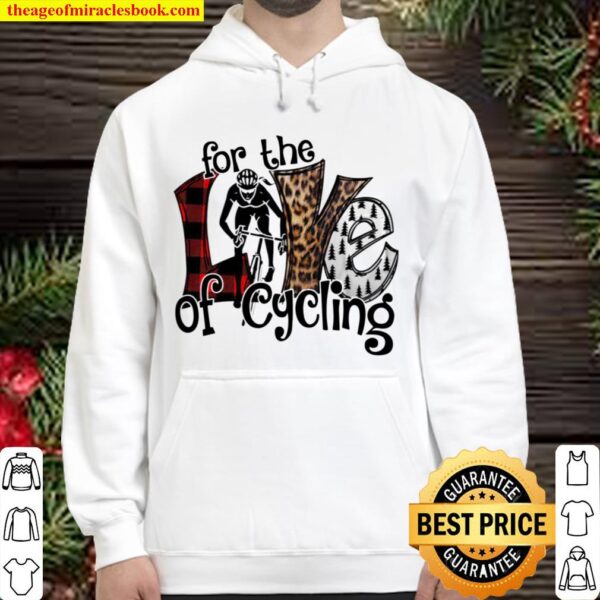 For The Love Of Cycling Hoodie