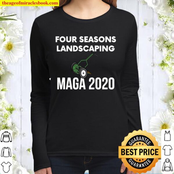 Four Seasons Landscaping Maga 2020 Women Long Sleeved