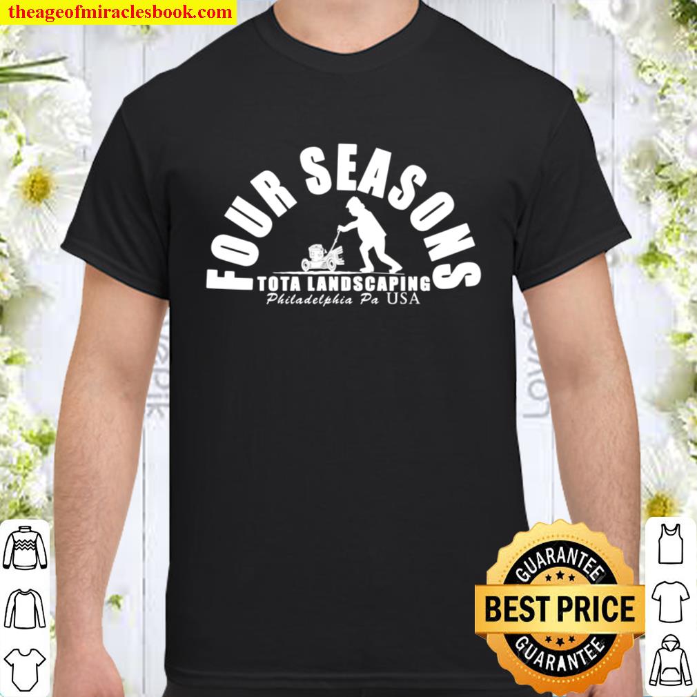 Four Seasons Total Landscaping threadless Shirt, Hoodie, Long Sleeved, SweatShirt