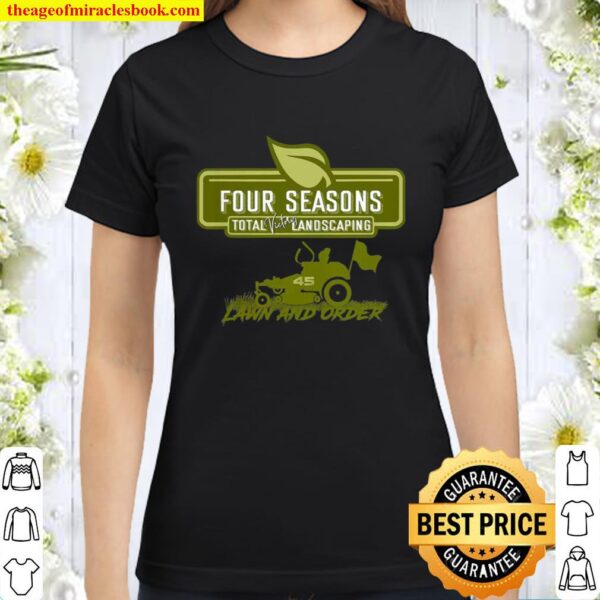 Four Seasons Total Victory Landscaping Classic Women T-Shirt