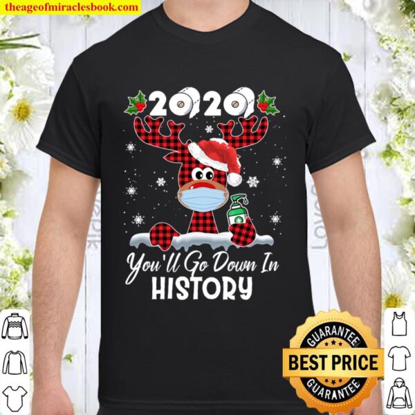 Funny Christmas 2020 you_ll go down in history Long Sleeve Shirt