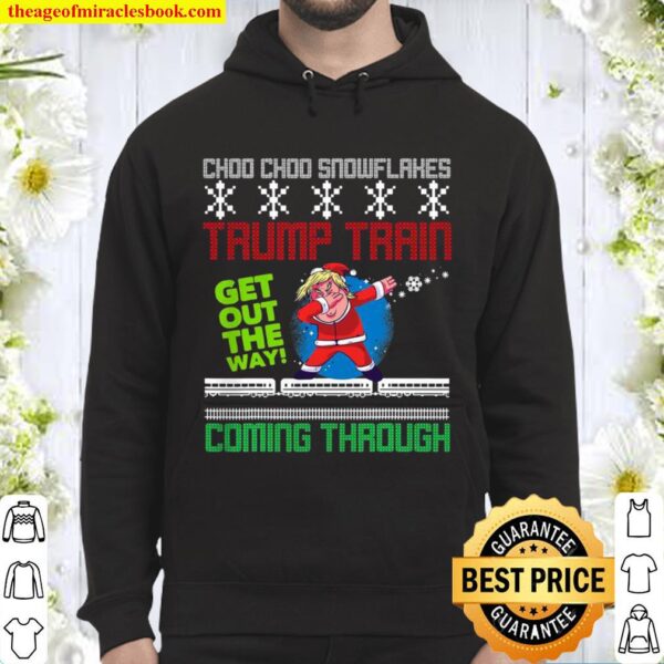 Funny Christmas Trump Train get out the way coming through Hoodie