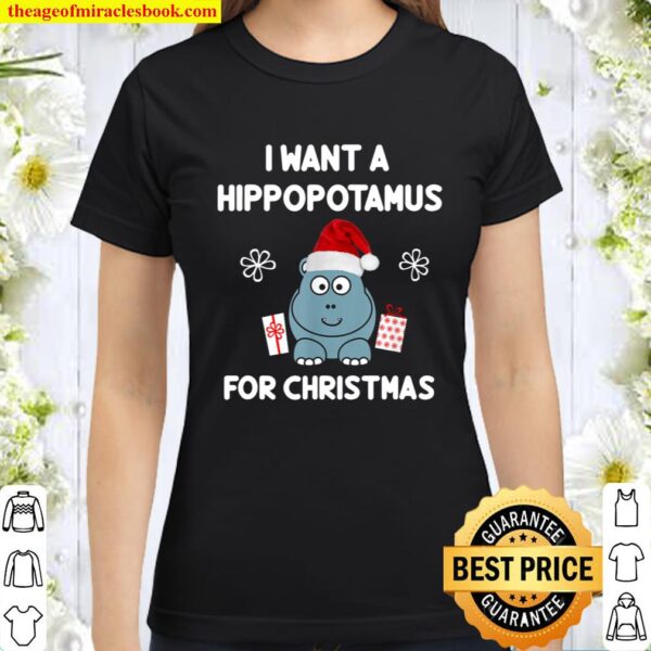 Funny, Hippopotamus For Christmas Joke Tee Classic Women T-Shirt