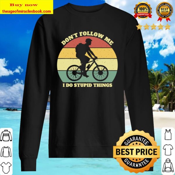 Funny Mountain Bike Quote Slogan Saying Sweater