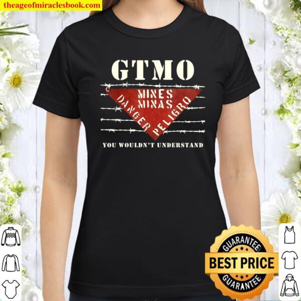 GTMO Land Mine Barbed Wire Sign - Guantanamo Bay Cuba Classic Women T-Shirt