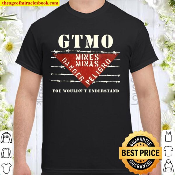 GTMO Land Mine Barbed Wire Sign - Guantanamo Bay Cuba Shirt