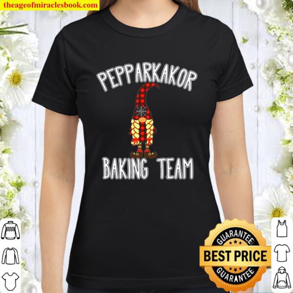 Gnome Pepparkakor Baking Team Christmas Classic Women T-Shirt