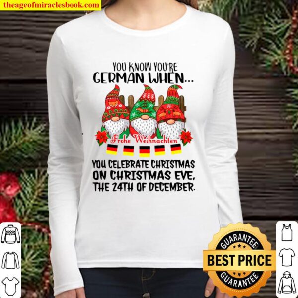 Gnome You Know You’re German When Frohe Weihnachten 24th Of December C Women Long Sleeved