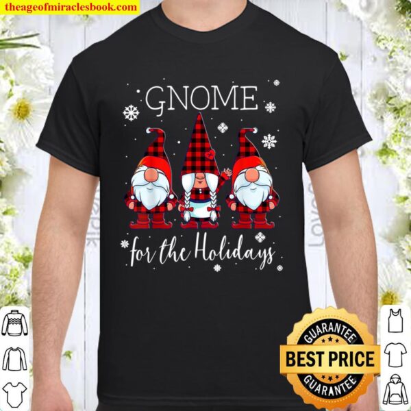Gnome for the Holidays Buffalo Plaid 3 Gnomes Christmas Xmas Shirt