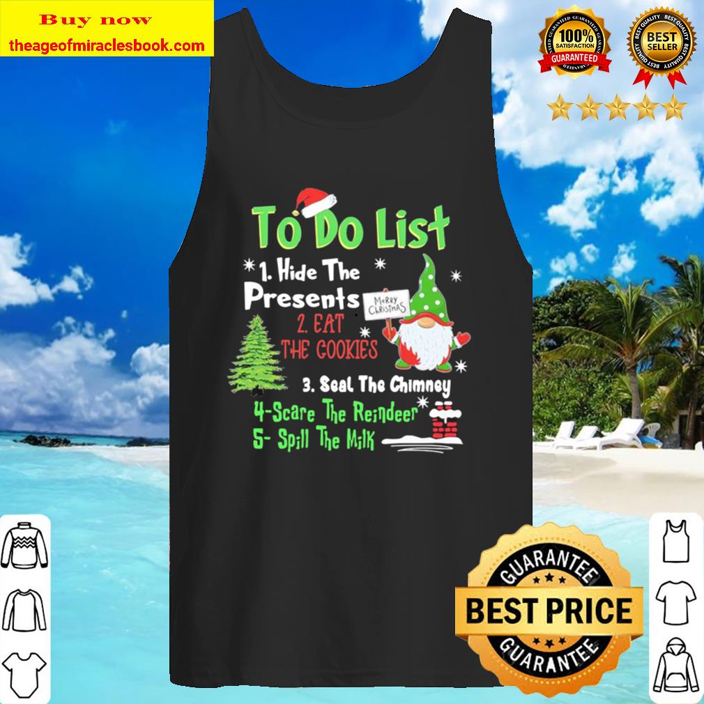 Gnome to do list hide the Presents Christmas Tank Top
