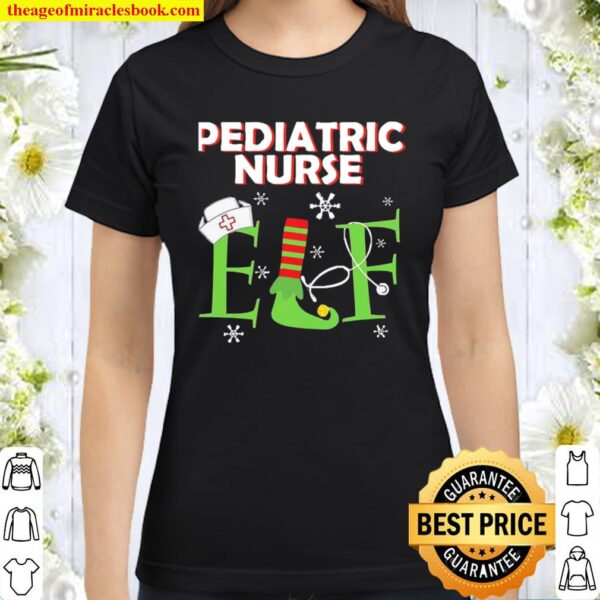 Good th pediatric nurse elf christmas matching group costume Classic Women T-Shirt