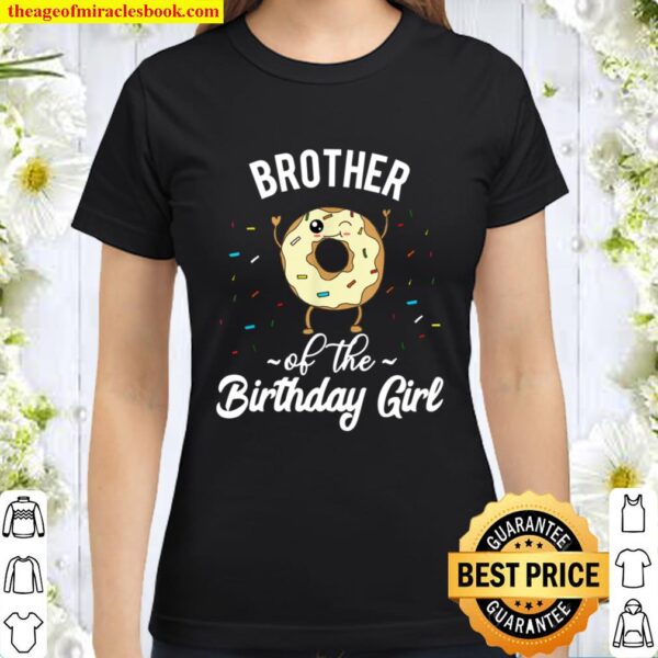 Group Matching Birthday Girl Family Outfit _ Gifts Classic Women T-Shirt