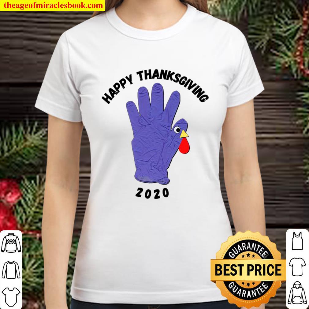 Happy Thanksgiving Turkey 2020 Blue Turkey Glove Classic Women T-Shirt