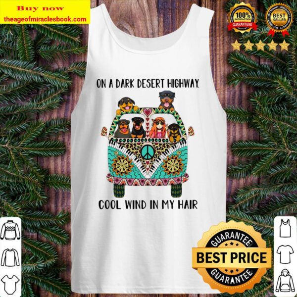 Hippie Girl And Dog On A Dark Desert Highway Cool Wind In My Hair Tank Top