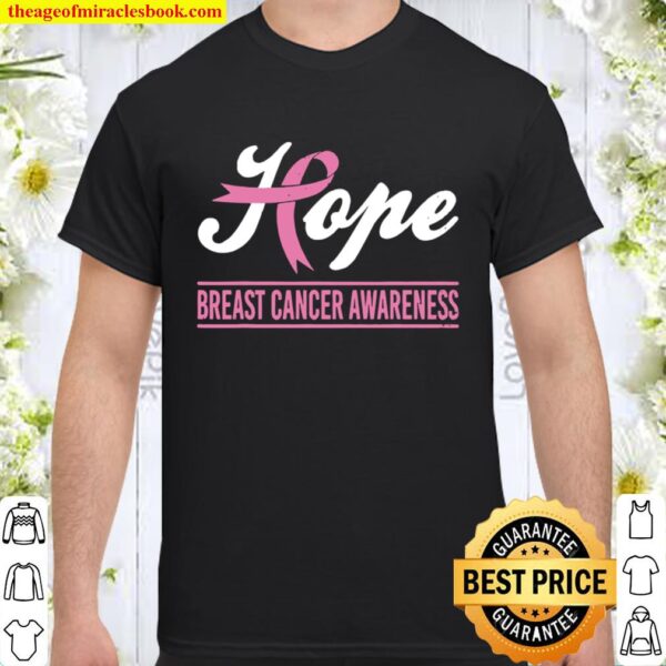 Hope Breast Cancer Awareness Survivor Pink Ribbon Support Shirt
