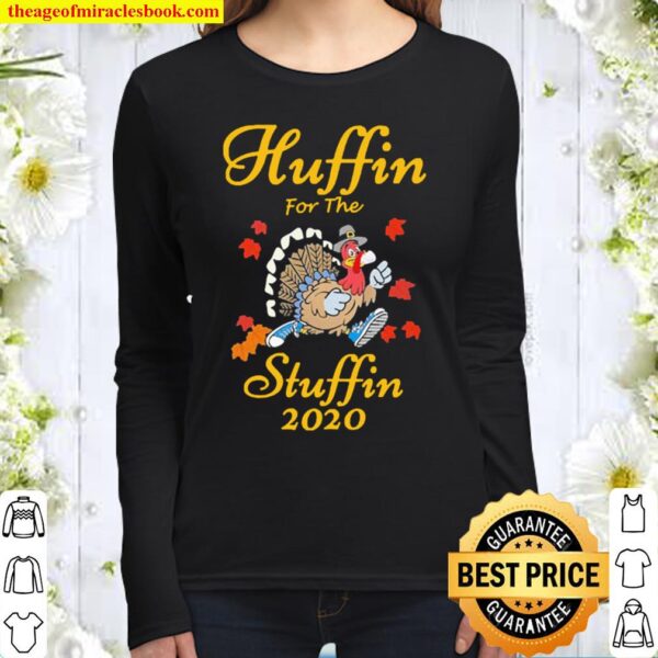 Huffin For The Stuffin Thanksgiving Turkey Version2 Women Long Sleeved