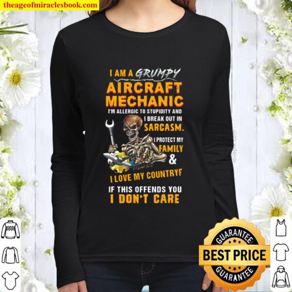 I Am A Grumpy Aircraft Mechanic I_M Allergic To Stupidity And I Break Women Long Sleeved