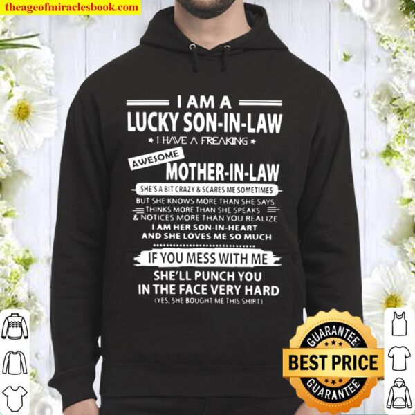 I Am A Lucky Son In Law I Have A Freaking Awesome Mother In Law If You Hoodie