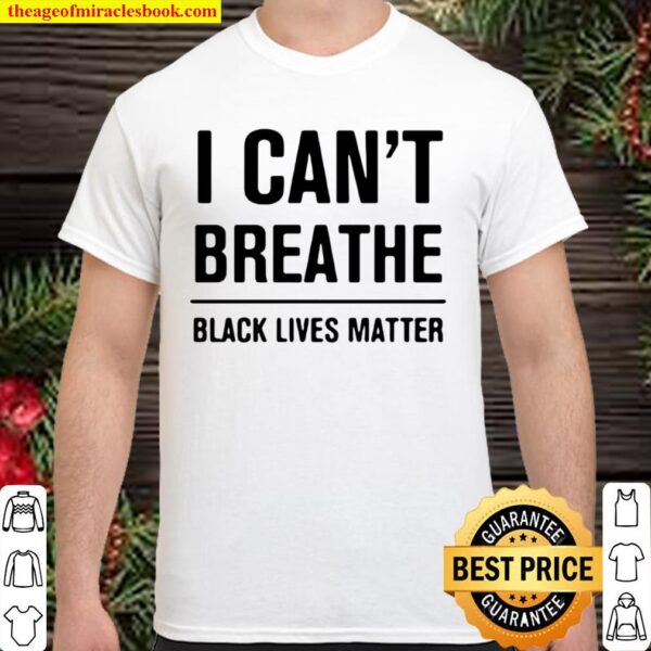 I Can’t Breathe Black Lives Matter Election Shirt