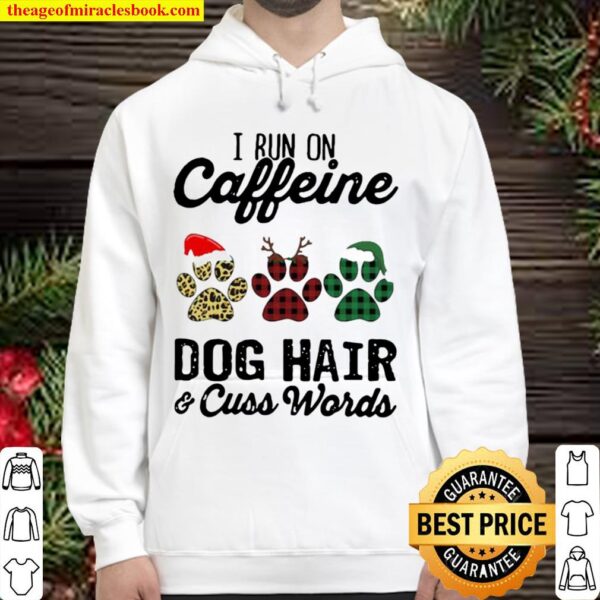 I Run Caffeine Dog Hair Cuss Words Hat Santa Xmas Hoodie