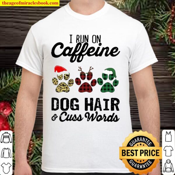 I Run Caffeine Dog Hair Cuss Words Hat Santa Xmas Shirt