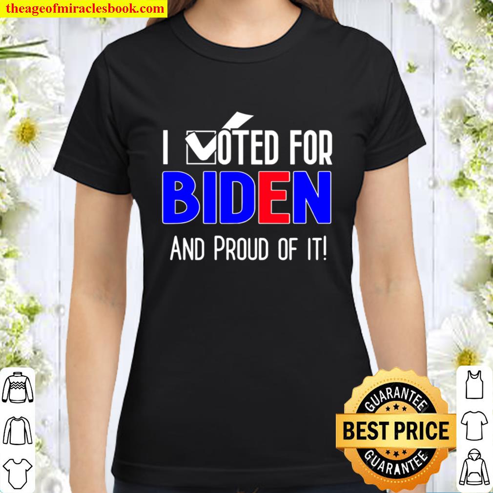 I voted for Biden 2020 patriotic anti Trump patriot democrat Classic Women T-Shirt