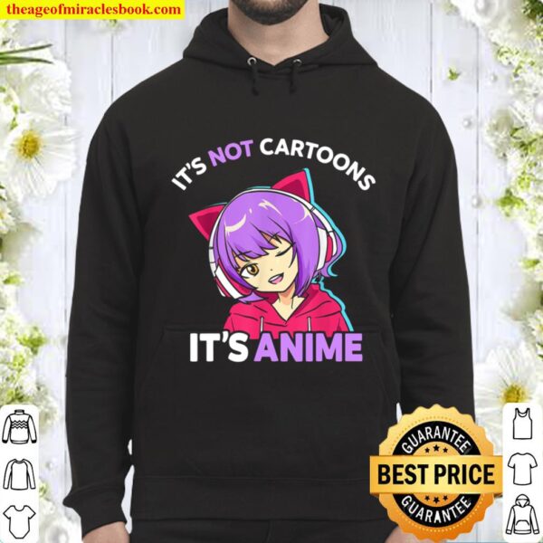 It_s Not Cartoons It_s Anime Girl Manga Teen Girls Hoodie