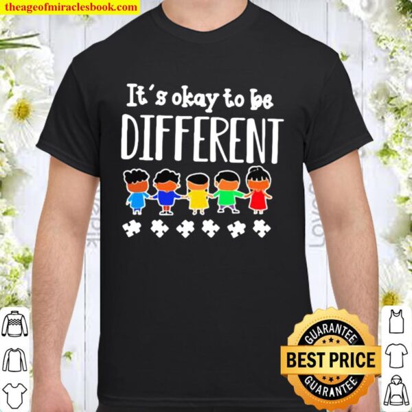 It’s okay to be different autism Shirt