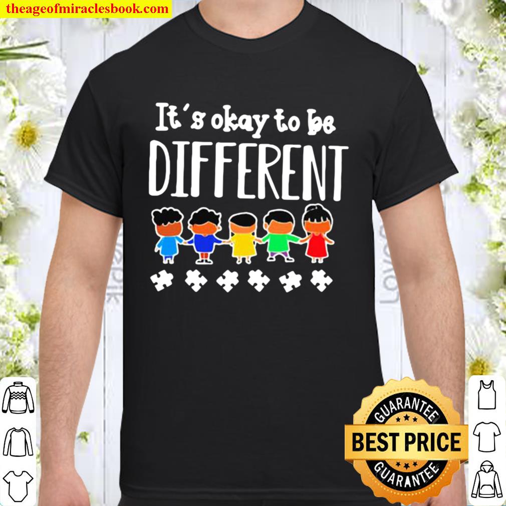 It’s okay to be different autism Shirt, Hoodie, Long Sleeved, SweatShirt