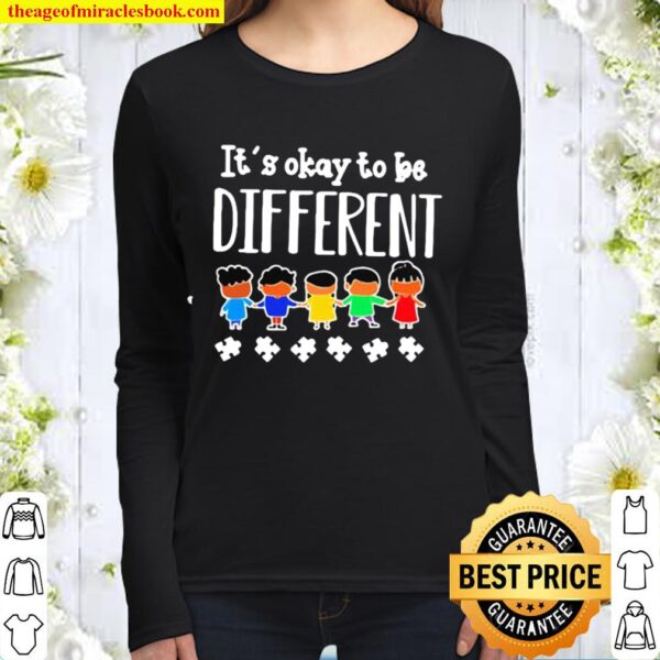 It’s okay to be different autism Women Long Sleeved