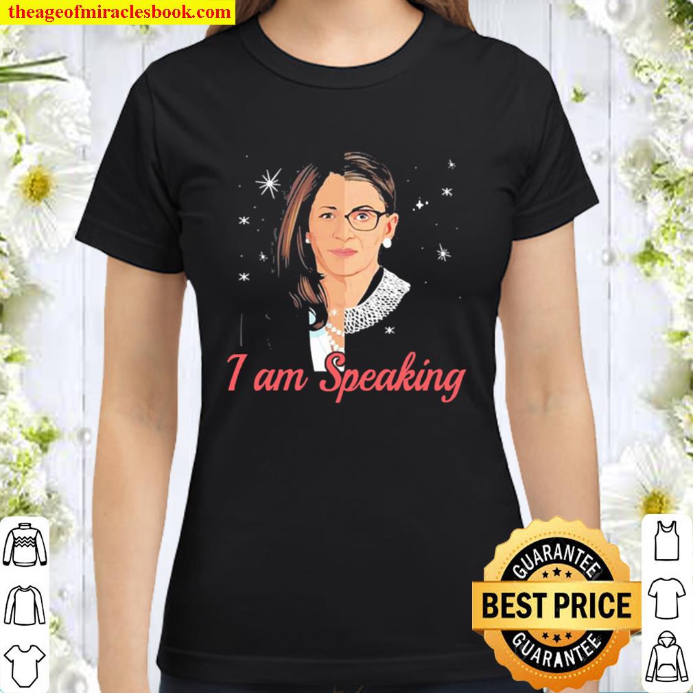 I’m Speaking Kamala Harris Notorious Rbg Ruth Bader Ginsburg Classic Women T-Shirt
