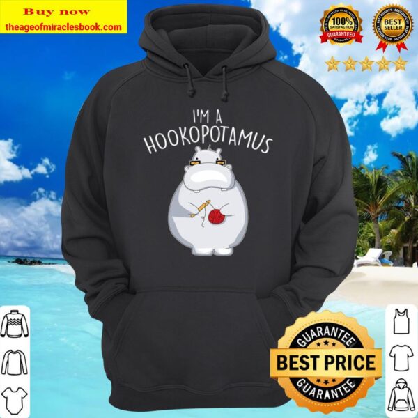 I’m a hookopotamus crochet Hoodie
