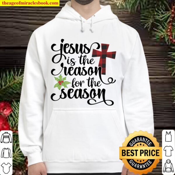 Jesus is the Reason for the Season Hoodie