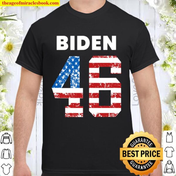 Joe Biden 46 President Joe Biden 2020 Shirt