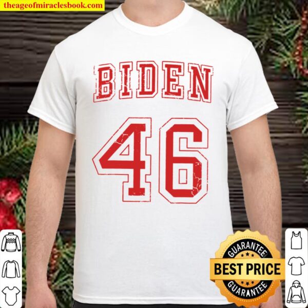 Joe Biden 46th POTUS 2020 Election Shirt