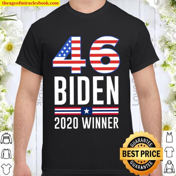 Joe Biden 46th President Of American T-Shirt Won the US Presidential E Shirt