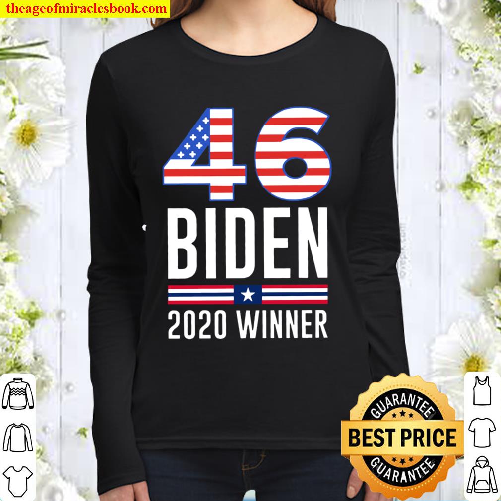 Joe Biden 46th President Of American T-Shirt Won the US Presidential E Women Long Sleeved