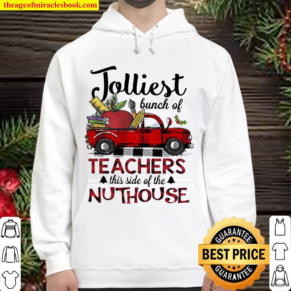 Jolliest bunch of teachers this side of the Nuthouse Hoodie