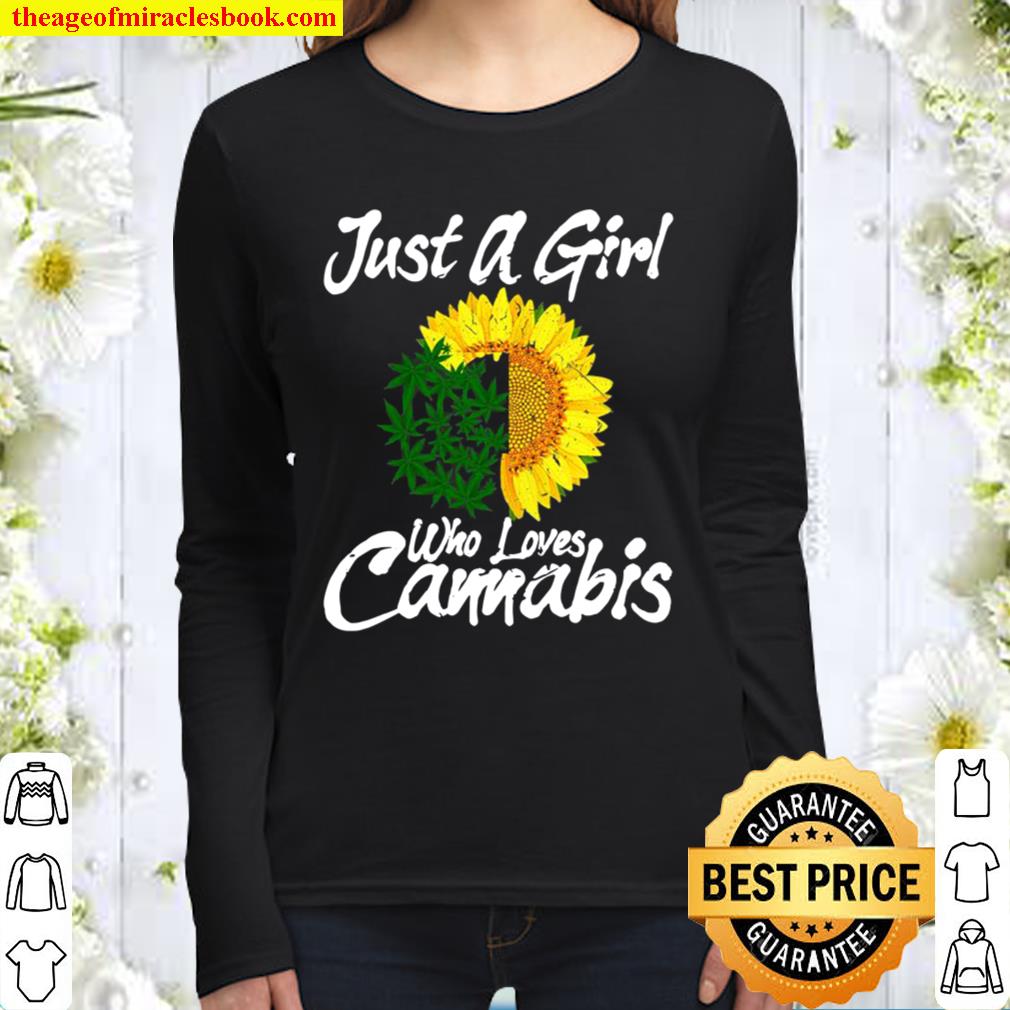 Just A Girl Who Loves Cannabis Weed Girl Marijuana Leaf Women Long Sleeved