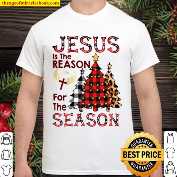 Just Is The Reason For the Season Shirt