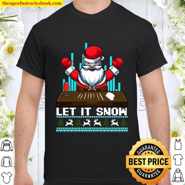 Let It Snow Funny Christmas Santa Cocaine Drugs Adult Tee Shirt