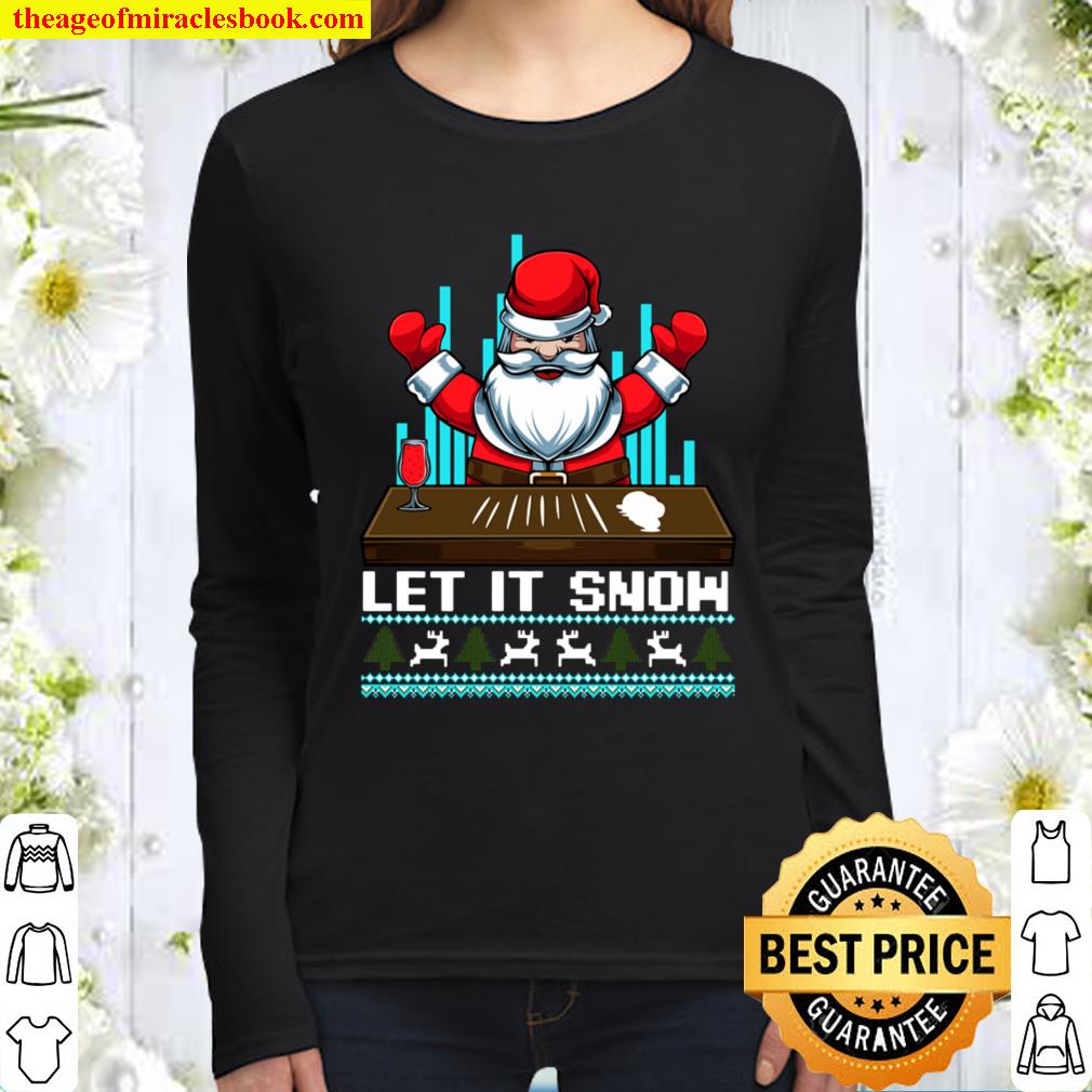 Let It Snow Funny Christmas Santa Cocaine Drugs Adult Tee Women Long Sleeved